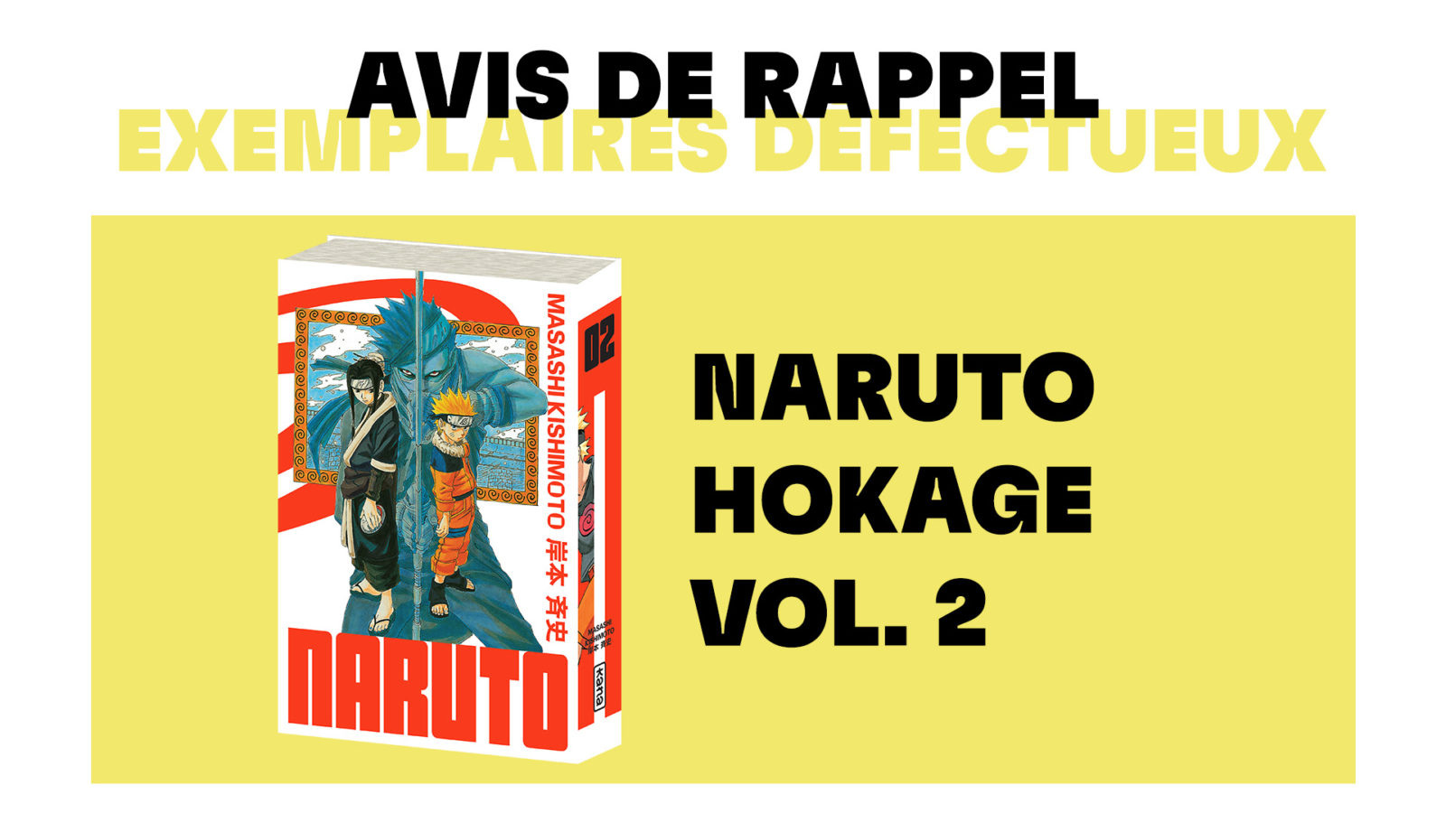 Avis De Rappel Naruto Hokage T Exemplaires D Fectueux Kana Fr Le